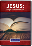 Jesus, Scripture, and Creation