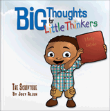 Big Thoughts for Little Thinkers: The Scripture: eBook